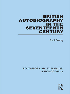 cover image of British Autobiography in the Seventeenth Century